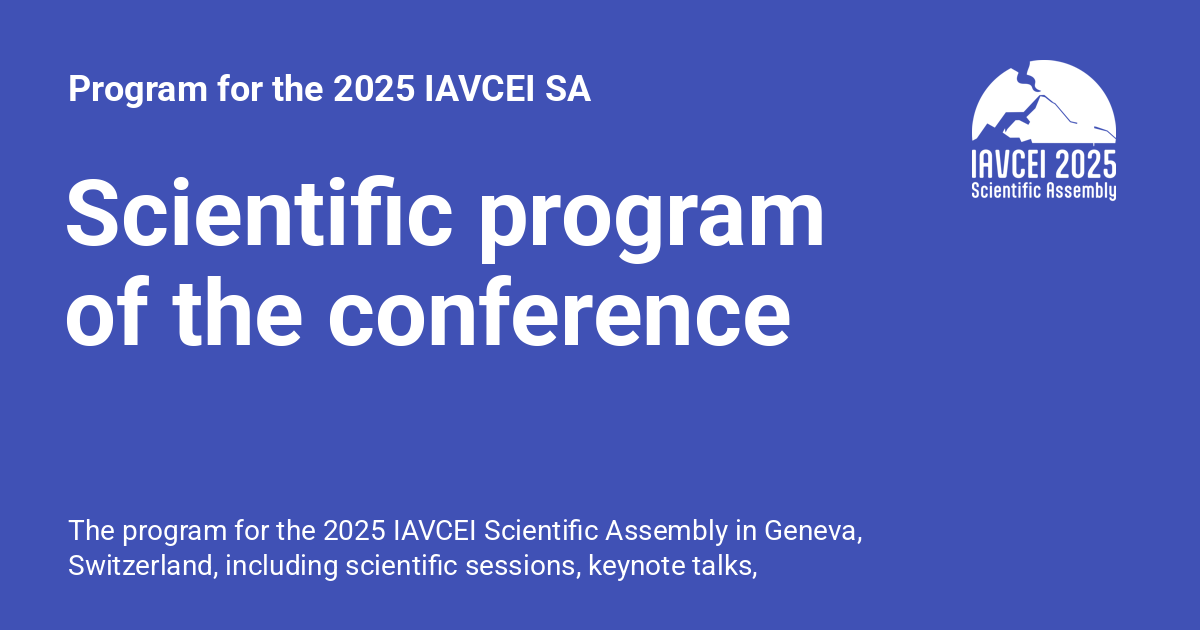 Scientific program of the conference - Program for the 2025 IAVCEI SA